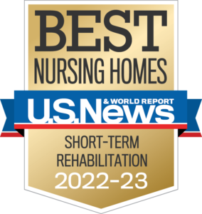 US News & World Report - Best Nursing Home Award - Short Term Rehabilitation - 2022-2023